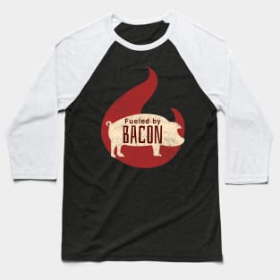 Fueled by Bacon Baseball T-Shirt